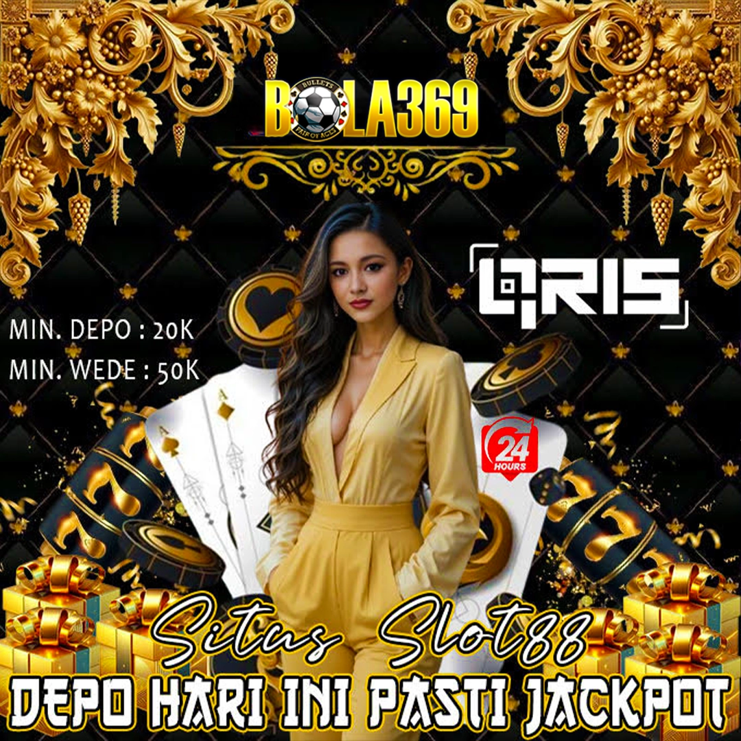 BOLA369 : Situs Online Resmi Pemasok Games Digital Terbaik Buat Semua Kalangan